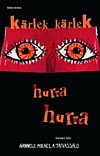 K�rlek k�rlek - hurra hurra